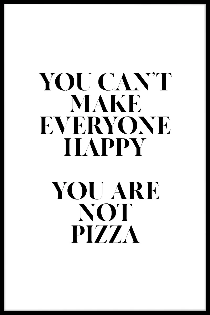 You Are Not Pizza juliste