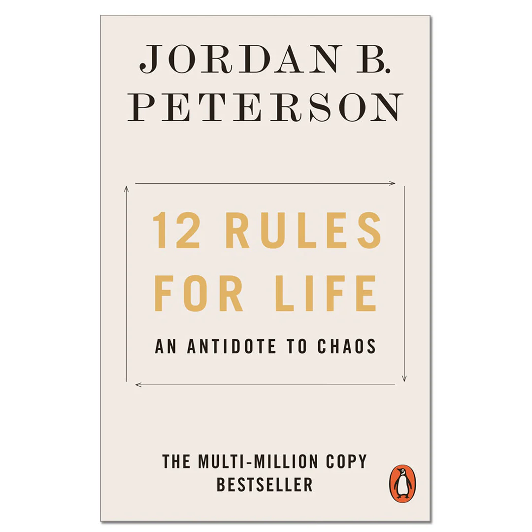 12 Rules for Life: An Antidote to Chaos