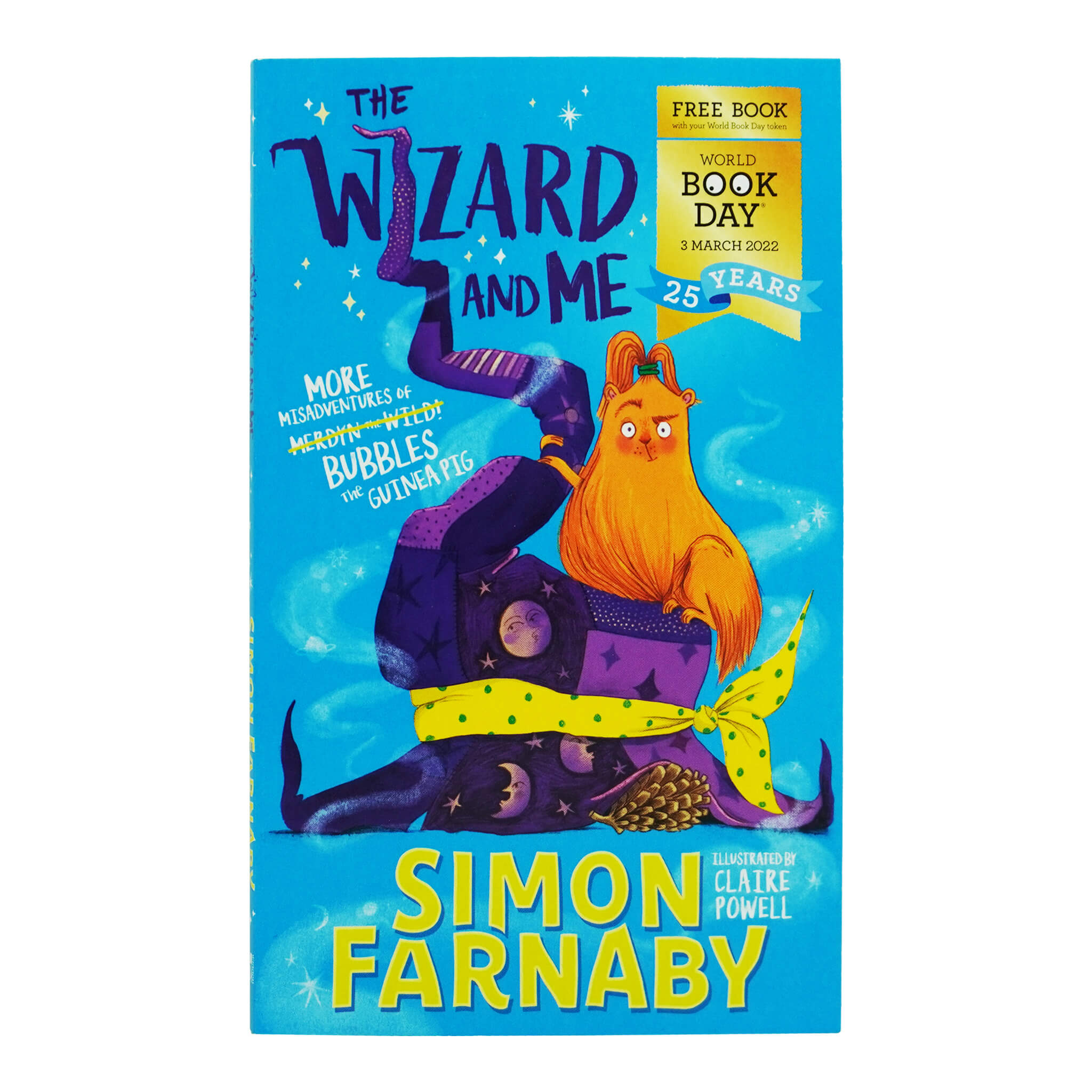 The Wizard and Me: More Misadventures of Bubbles the Guinea Pig: World Book Day 2022 By Simon Farnaby - Ages 8-10 - Paperback