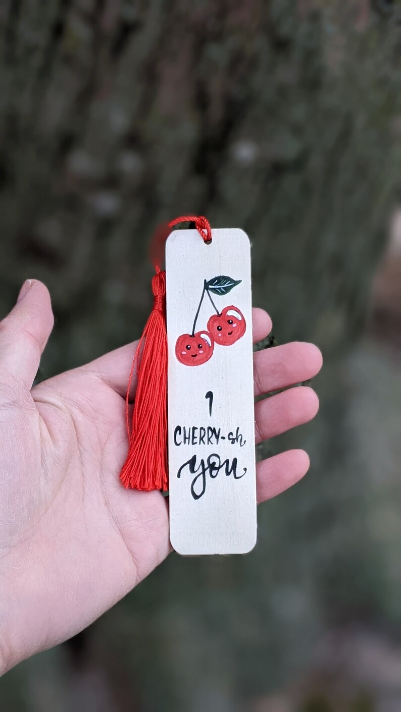 Cherry Themed Wooden Bookmark Hand Painted - I Cherry-ish You Pun - Unique Gift for Readers and Book Lovers, Couples or Friends