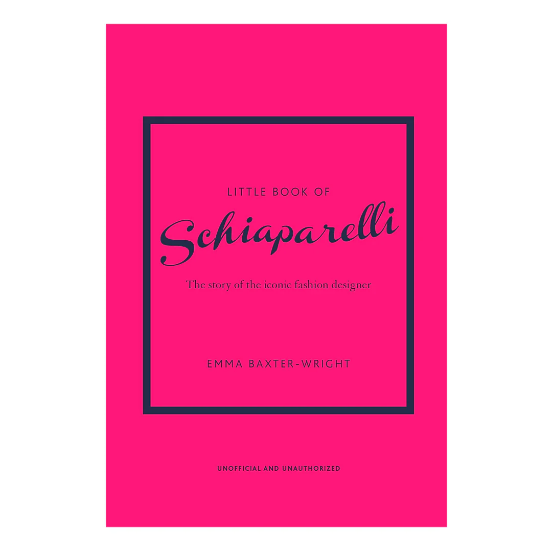 Book of Schiaparelli: The Story of the Iconic Fashion House