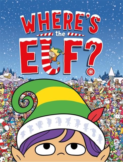 Where's the Elf? : A Christmas Search-and-Find Adventure