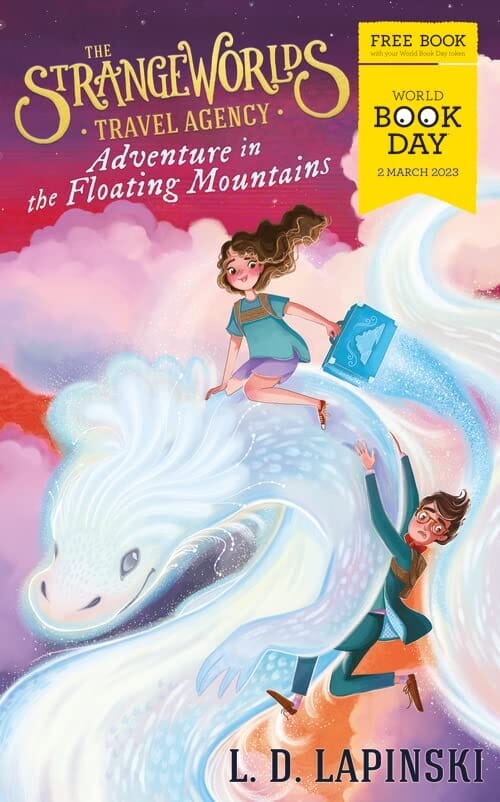 The Strangeworlds Travel Agency: World Book Day 2023 by L.D. Lapinski - Ages 9-11 - Paperback