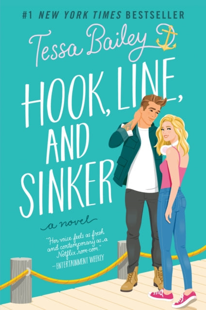 Hook, Line, and Sinker: A Novel by Tessa Bailey