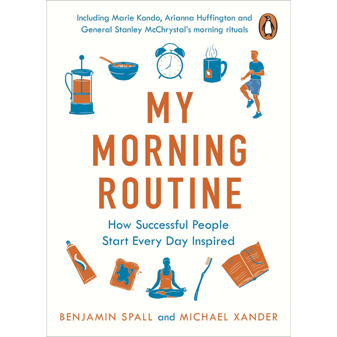 My Morning Routine: How Successful People Start Every Day Inspired
