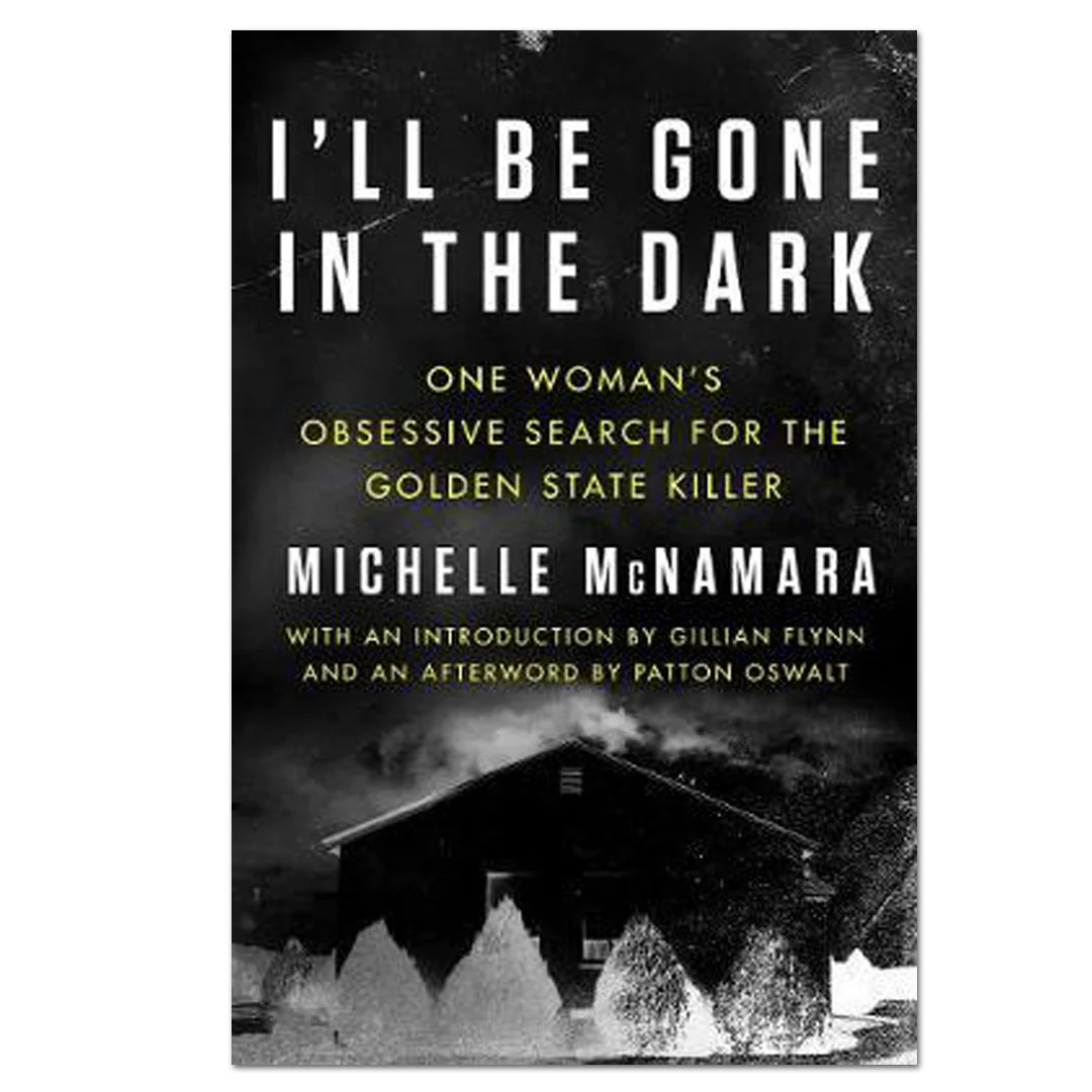 I'll Be Gone In The Dark