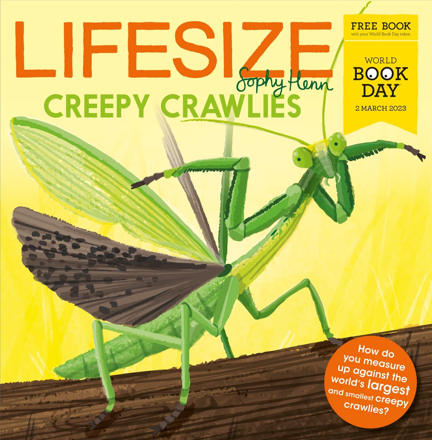 Lifesize Creepy Crawlies: World Book Day 2023 by Sophy Henn - Ages 3-5 - Paperback