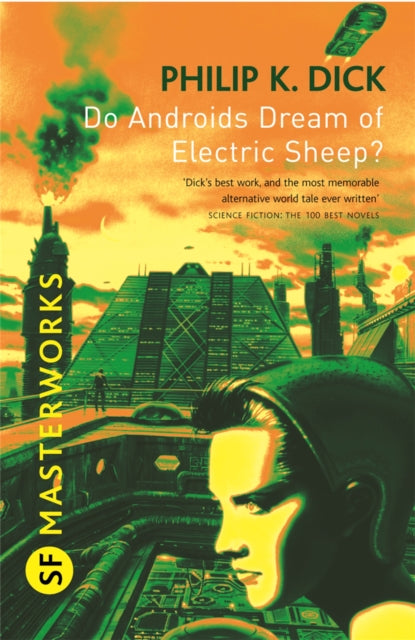 Blade Runner: Do Androids Dream Of Electric Sheep? by Philip K Dick
