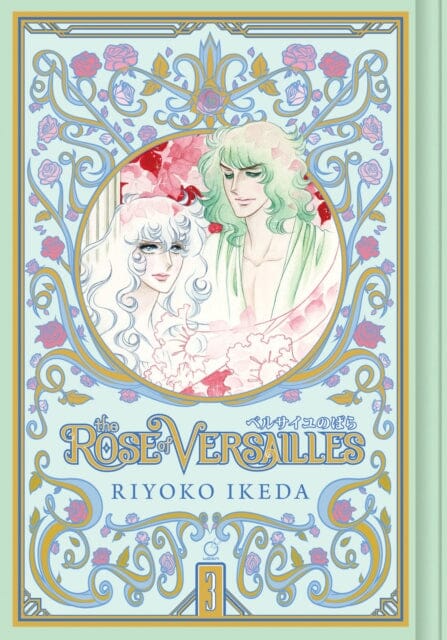The Rose of Versailles Volume 3 by Riyoko Ikeda