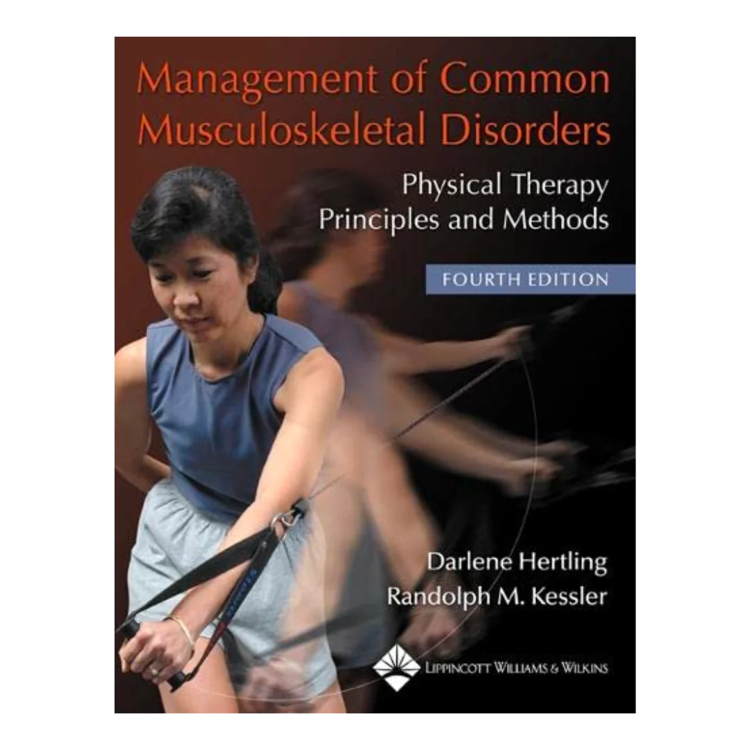 Management of Common Musculoskeletal Disorders : Physical Therapy Principles and Methods