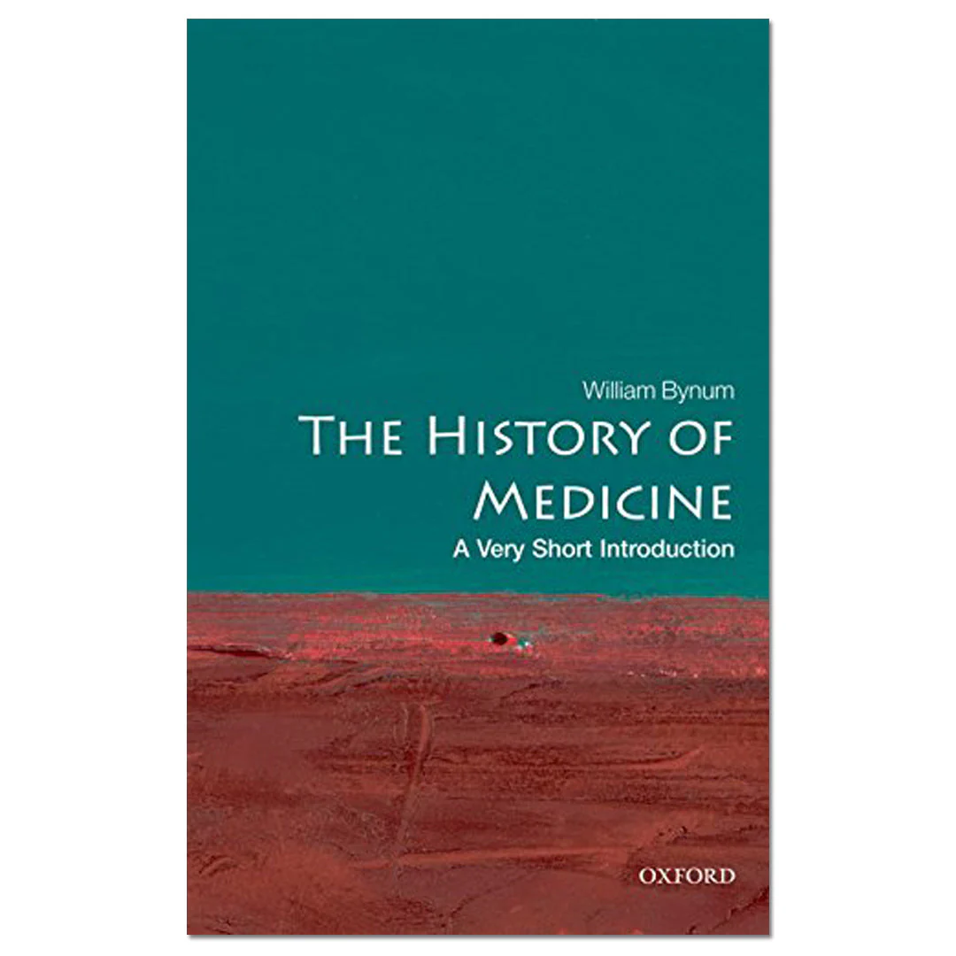 The History of Medicine: A Very Short Introduction