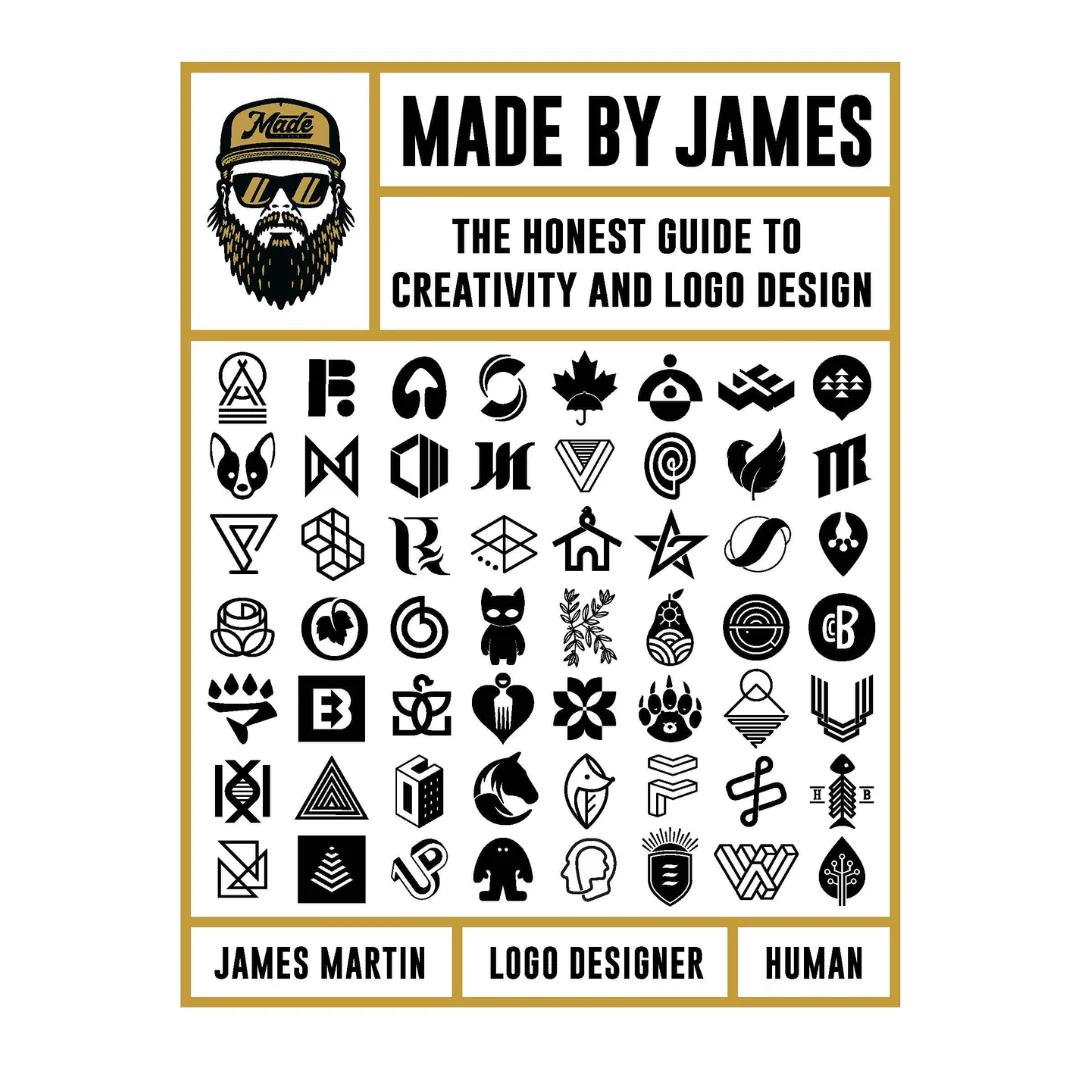Made by James: The Honest Guide to Creativity and Logo Design
