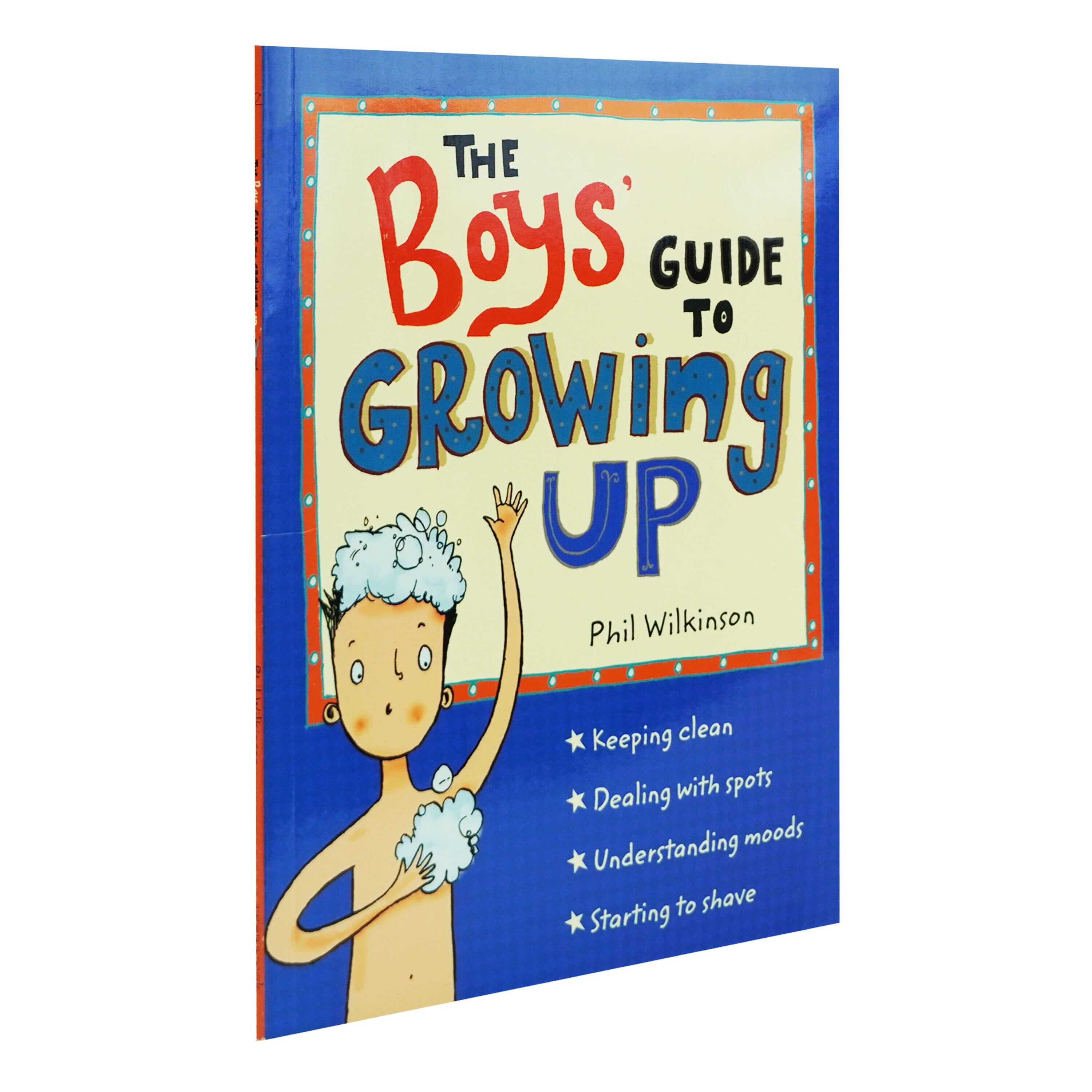 The Boys' Guide to Growing Up by Phil Wilkinson - Ages 9-11 - Paperback