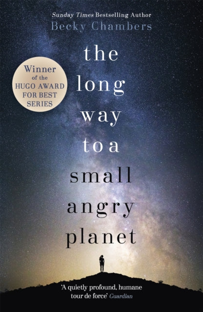 The Long Way to a Small, Angry Planet (Wayfarers 1) by Becky Chambers