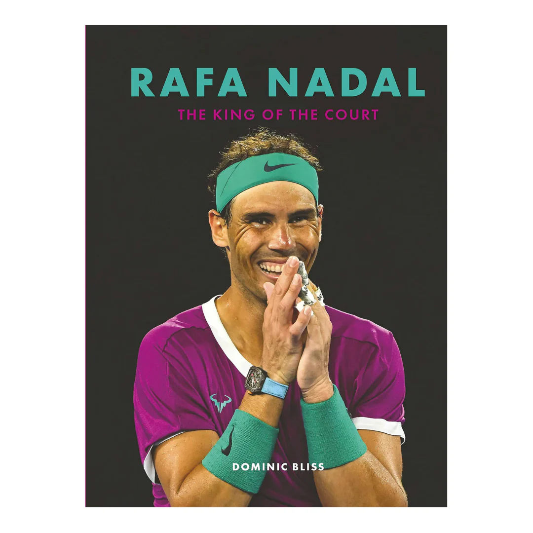 Rafa Nadal: The King of the Court