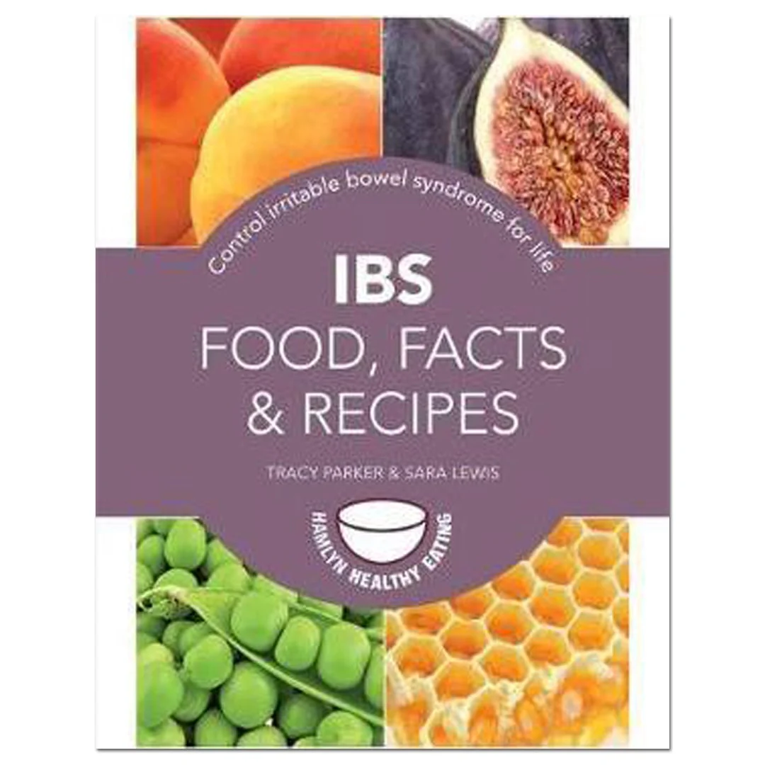 IBS: Food, Facts and Recipes : Control irritable bowel syndrome for life