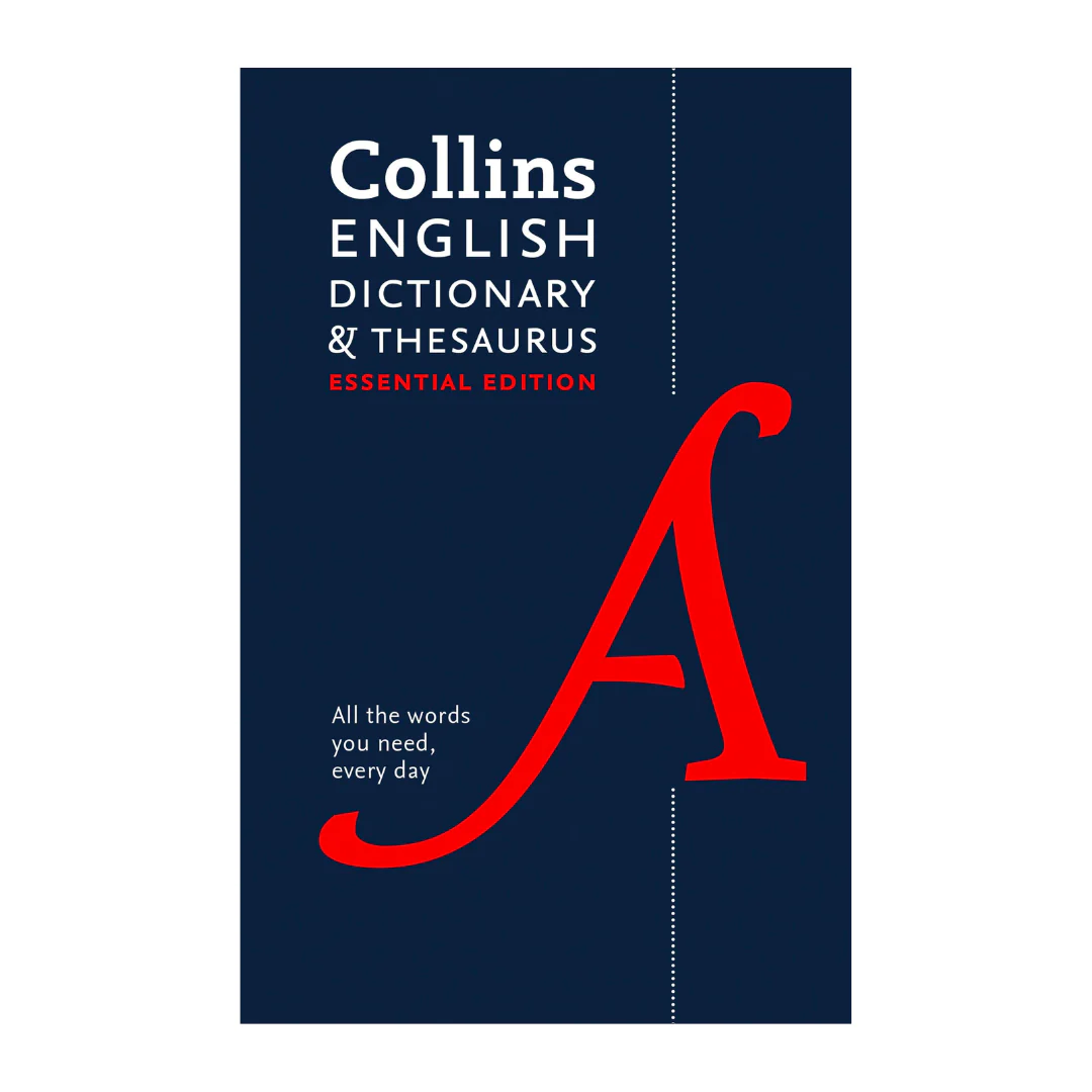 Collins English Dictionary and Thesaurus Essential edition: All-in-One Support for Everyday Use (Collins Essential Editions)