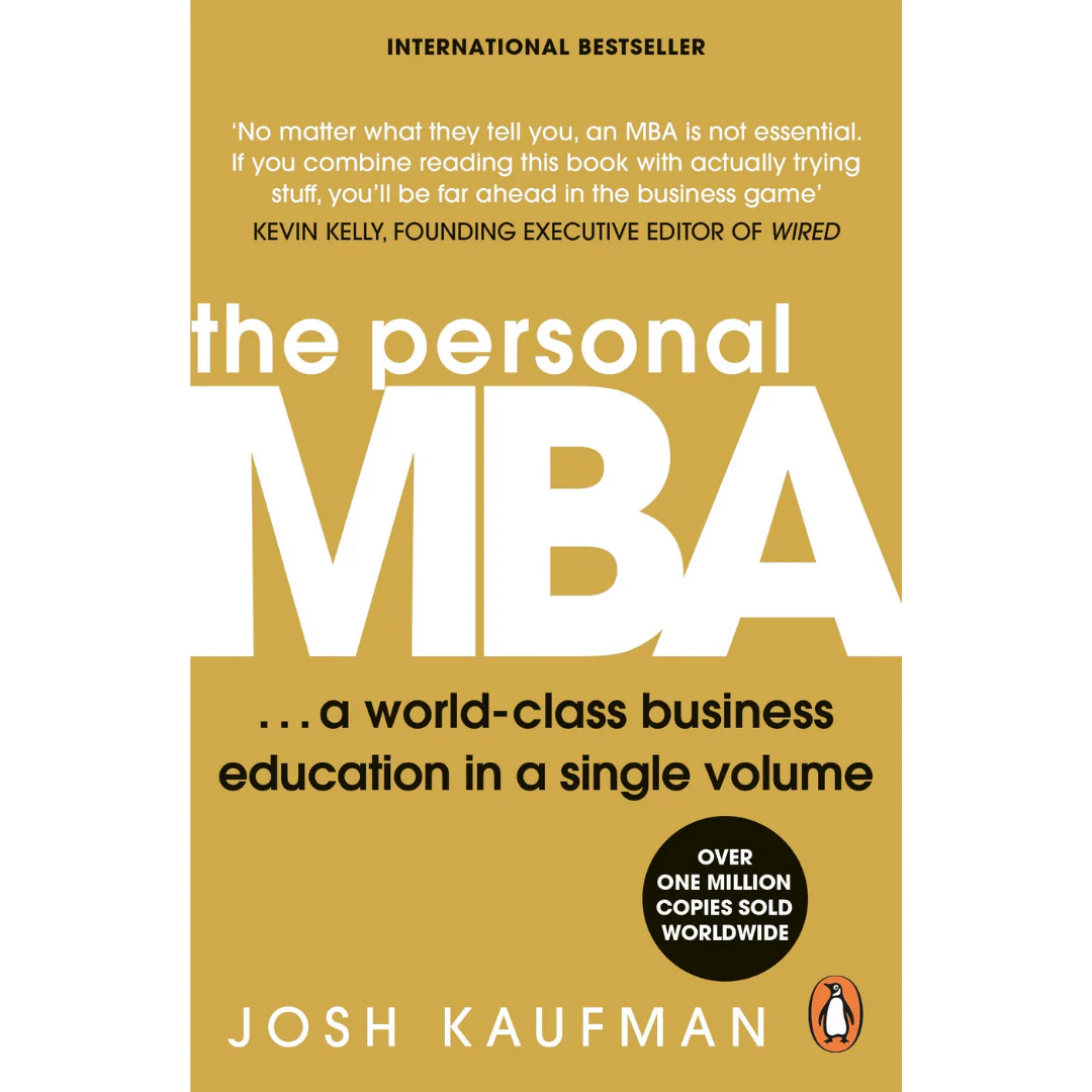 The Personal MBA: A World-Class Business Education in a Single Volume