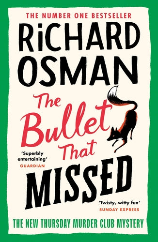 The Bullet That Missed (Thursday Murder Club 3) by Richard Osman