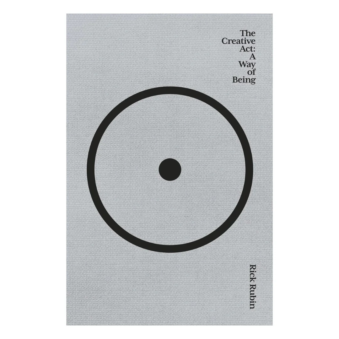 The Creative Act: A Way of Being: The Sunday Times bestseller