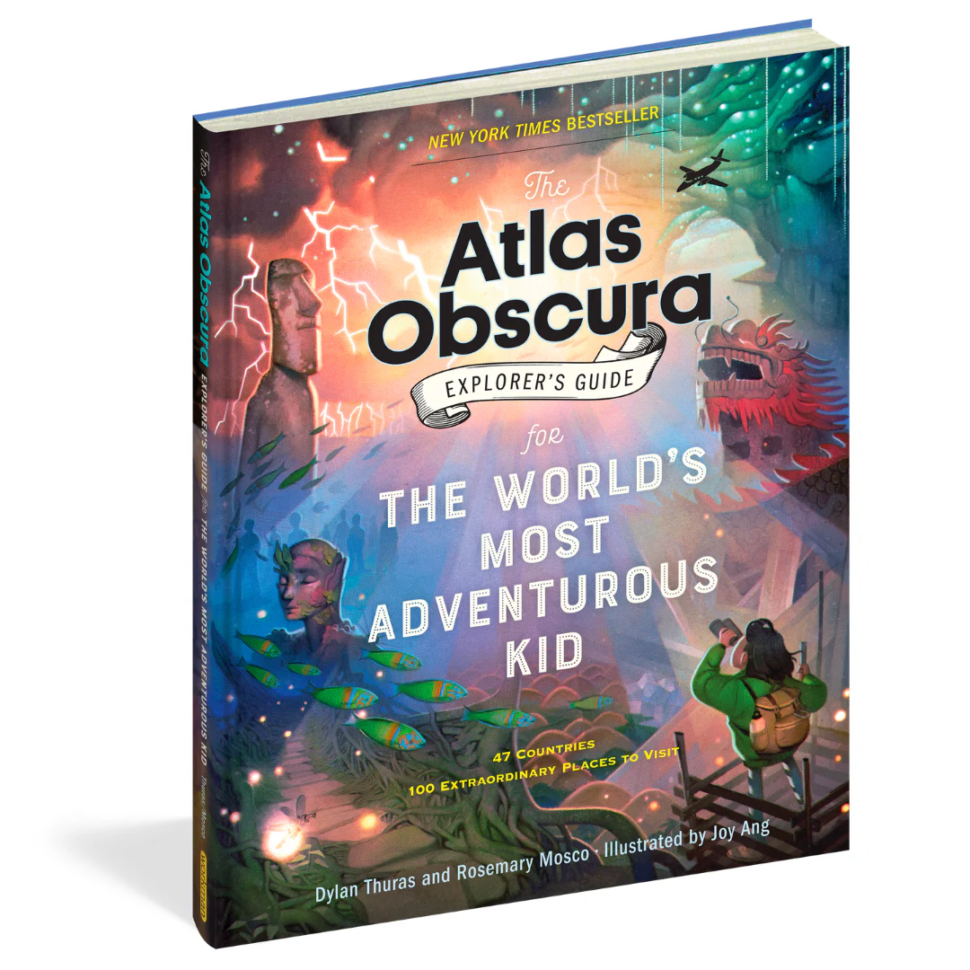 The Atlas Obscura Explorer's Guide for the World's Most Adventurous Kid