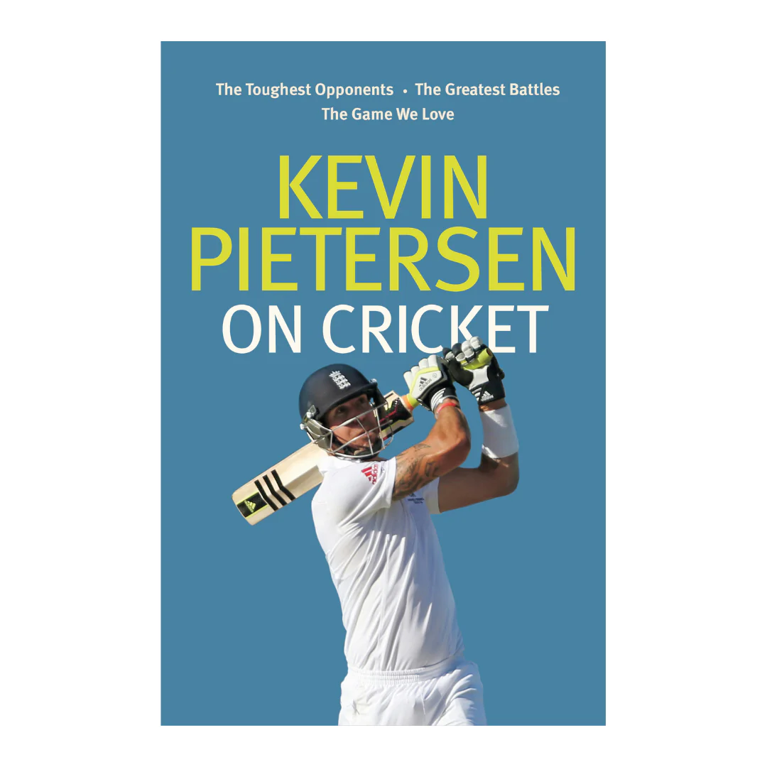 Kevin Pietersen on Cricket: The toughest opponents, the greatest battles, the game we love