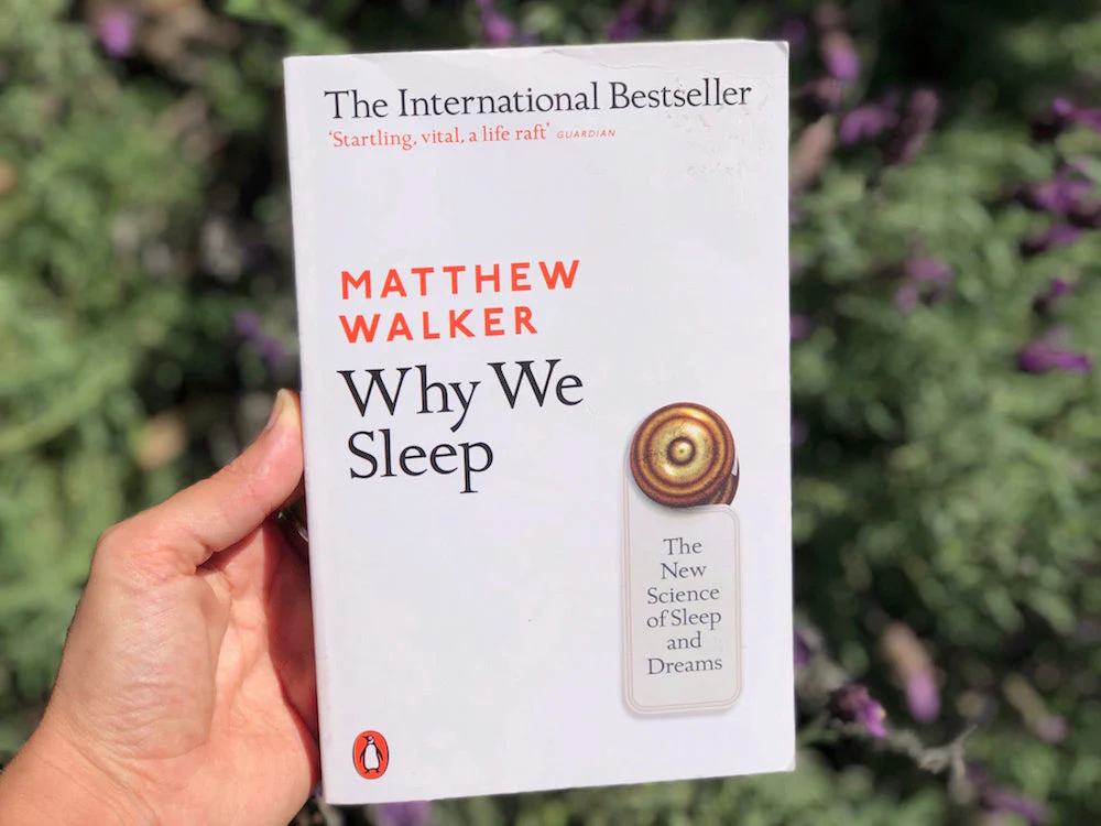 Why We Sleep: The New Science of Sleep and Dreams