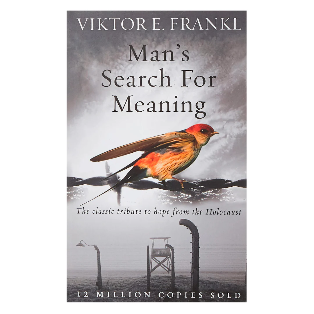Man's Search For Meaning