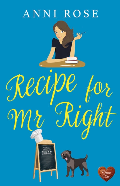 Recipe for Mr Right by Anni Rose