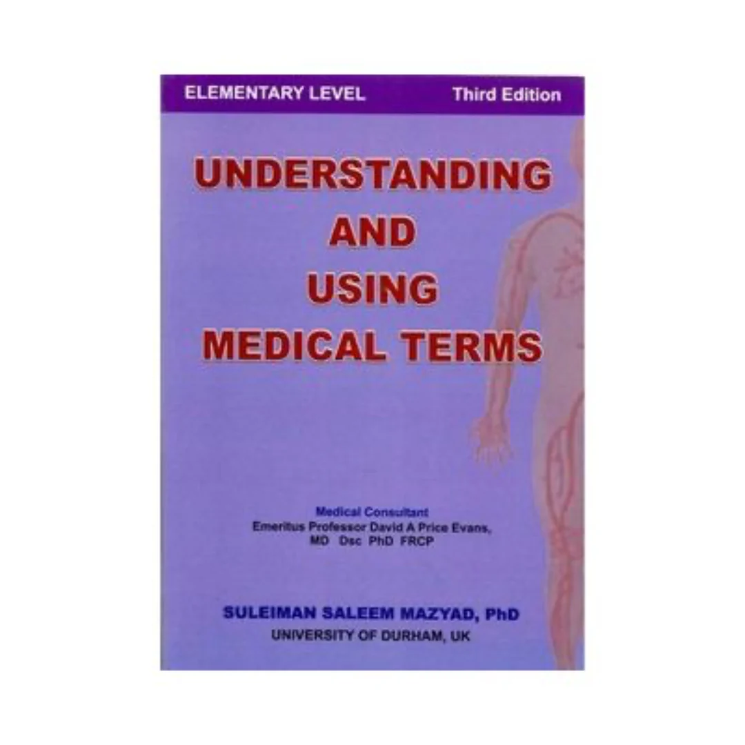 Understanding and Using Medical Terms